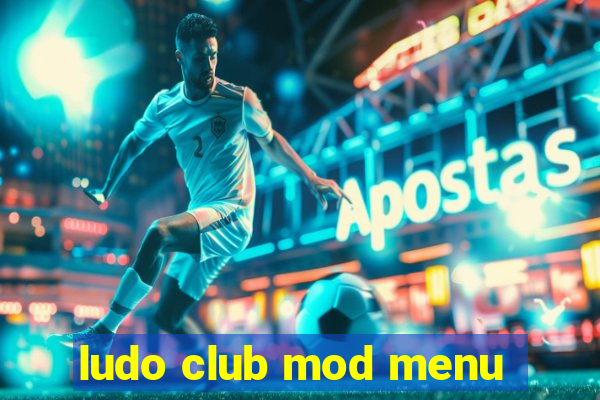 ludo club mod menu